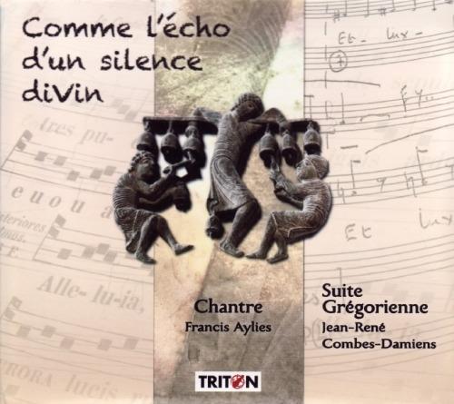 Comme L'Echo D'Un Silence Divin: Suite Gregorienne - CD Audio