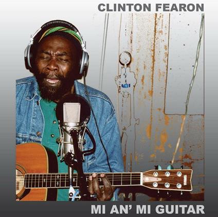 Mi An Mi Guitar - CD Audio di Clinton Fearon