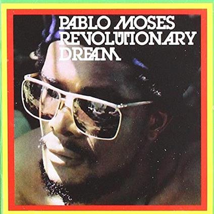 Revolutionary Dream - Vinile LP di Pablo Moses