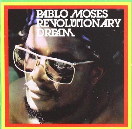 Revolutionary Dream - CD Audio di Pablo Moses