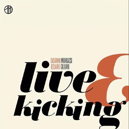 Live And Kicking - Vinile LP di Giovanni Mirabassi