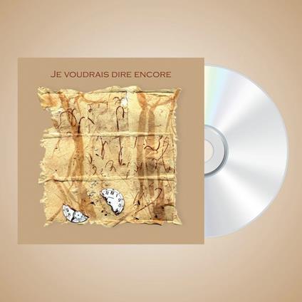 Je Voudrais Dire Encore - CD Audio di Denis Cuniot