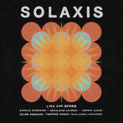 Solaxis - CD Audio di Lisa Cat-Berro
