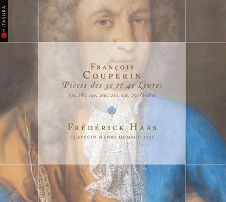 Pièces des 3e et 4e Livres - CD Audio di François Couperin,Frédéric Haas