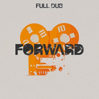 Forward - Vinile LP di Full Dub