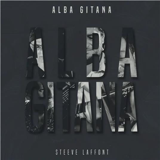 Alba Gitana - CD Audio di Steeve Laffont