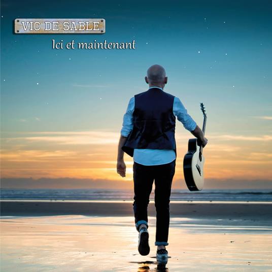 Vic De Sable - Ici Et Maintenant - CD Audio