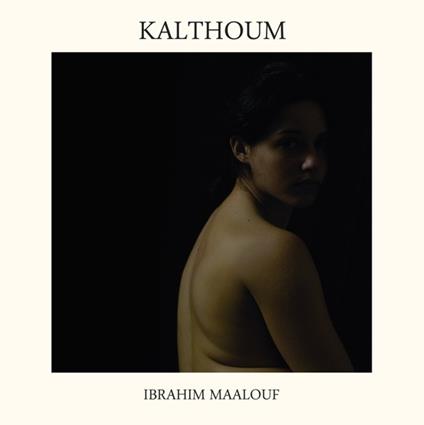 Kalthoum - CD Audio di Ibrahim Maalouf