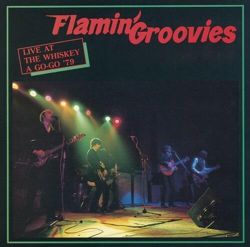 Live At The Whiskey A Go-Go '79 - Vinile LP di Flamin' Groovies