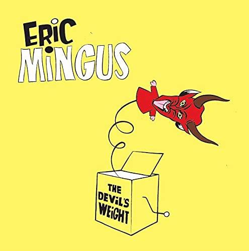 The Devil'S Weight - CD Audio di Eric Mingus