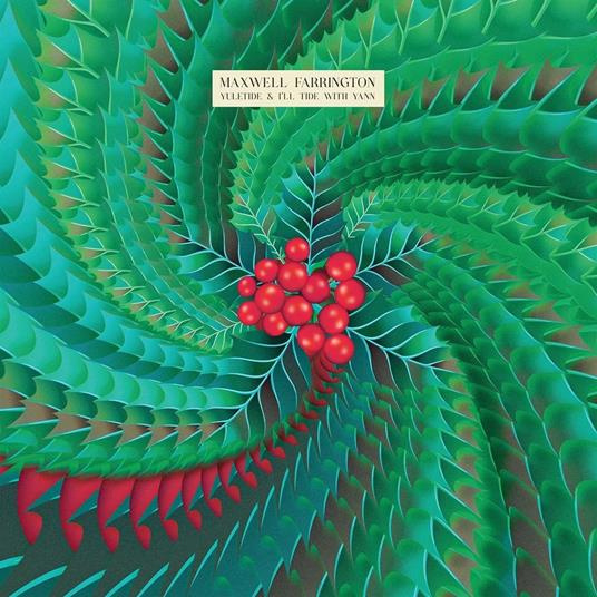 Yuletide And I'll Tide With Yann - Vinile LP di Maxwell Farrington