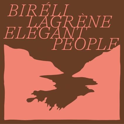 Elegant People - CD Audio di Biréli Lagrène