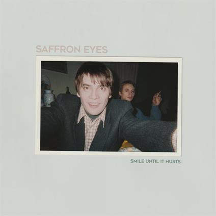 Smile Until It Hurts - Vinile LP di Saffron Eyes