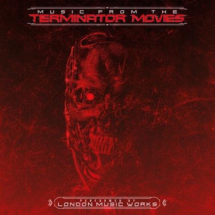 Music From The Terminator Movies - Red Vinyl (Colonna Sonora) - Vinile LP di London Music Works