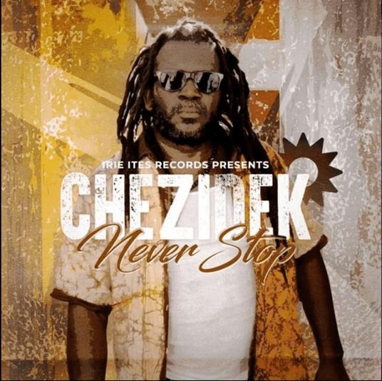Never Stop - CD Audio di Chezidek