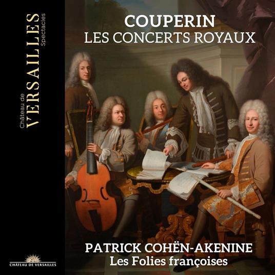 Concerts Royaux - CD Audio di François Couperin,Folies Françoises