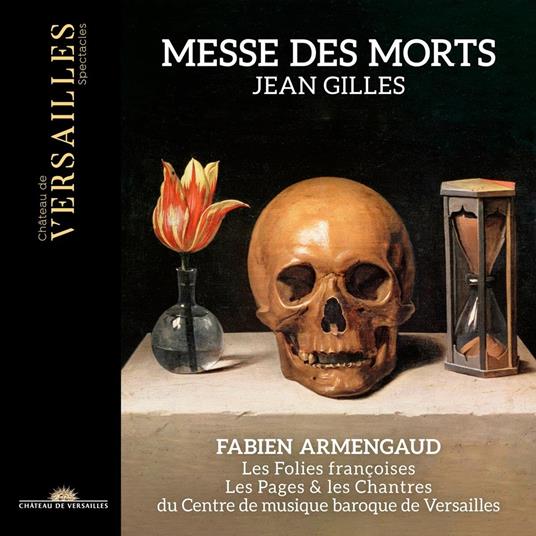 Messe des Morts - CD Audio di Jean Gilles,Folies Françoises