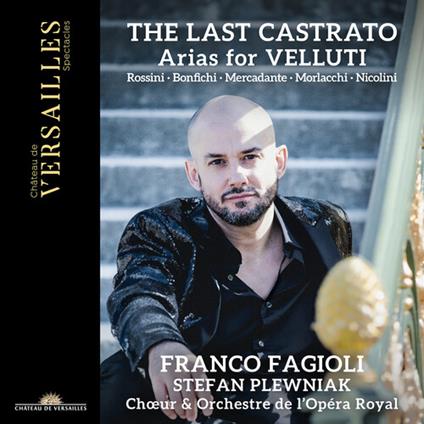 The Last Castrato. Arias For Velluti - CD Audio di Gioachino Rossini,Franco Fagioli
