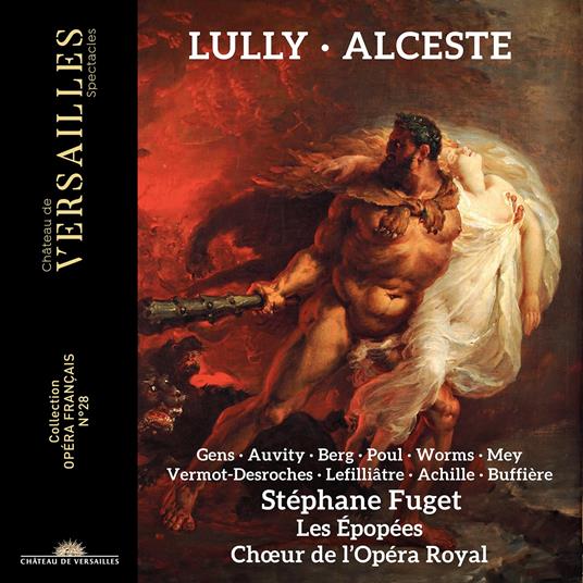Alceste - CD Audio di Jean-Baptiste Lully,Choeur de l'Opera Royal