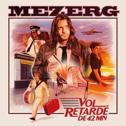 Vol Retarde De 42 Mn - CD Audio di Mezerg