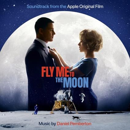 Fly Me To The Moon (Apple Movie Soundtrack) (Colonna Sonora) - CD Audio di Daniel Pemberton