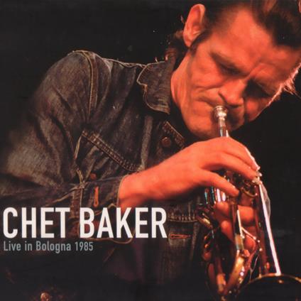 Live In Bologna 1985 - CD Audio di Chet Baker