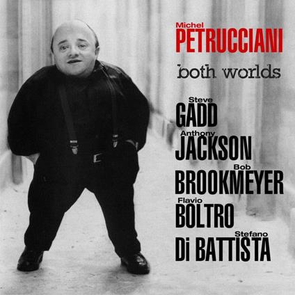 Both Worlds - CD Audio di Michel Petrucciani