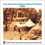 Petra (Digipack) - CD Audio di Luca Aquino,Jordanian National Orchestra
