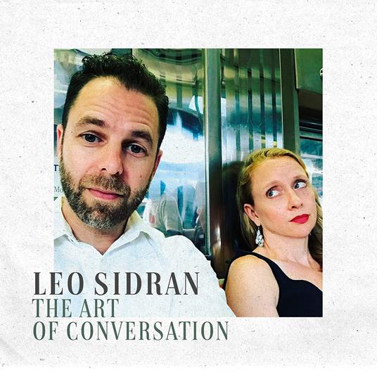 The Art Of Conversation - CD Audio di Leo Sidran