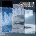 Ice Wall - CD Audio di Babel 17