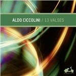 13 Valzer - CD Audio di Aldo Ciccolini