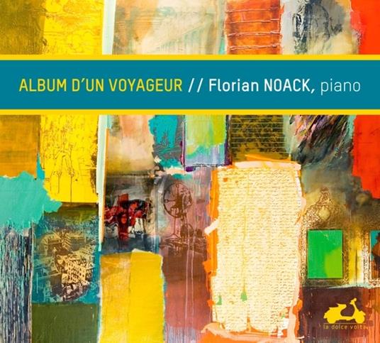 Album D'Un Voyageur - CD Audio di Florian Noack
