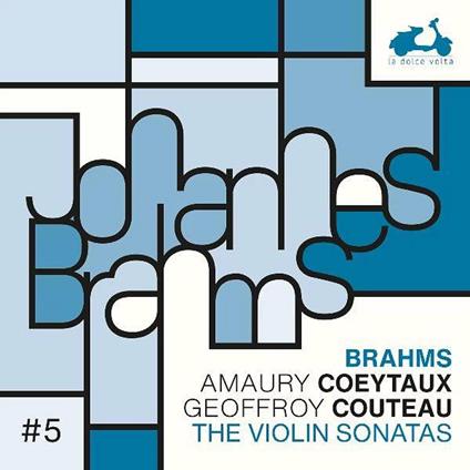 The Violin Sonatas - CD Audio di Johannes Brahms
