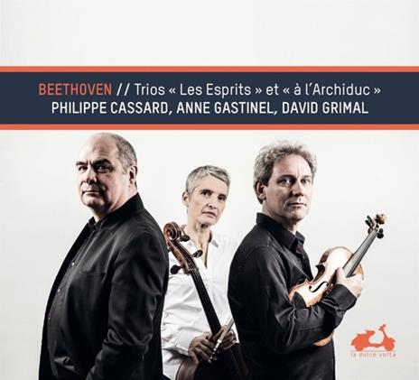 Trios les Esprits et l'Archiduc - CD Audio di Ludwig van Beethoven,Anne Gastinel,David Grimal,Philippe Cassard