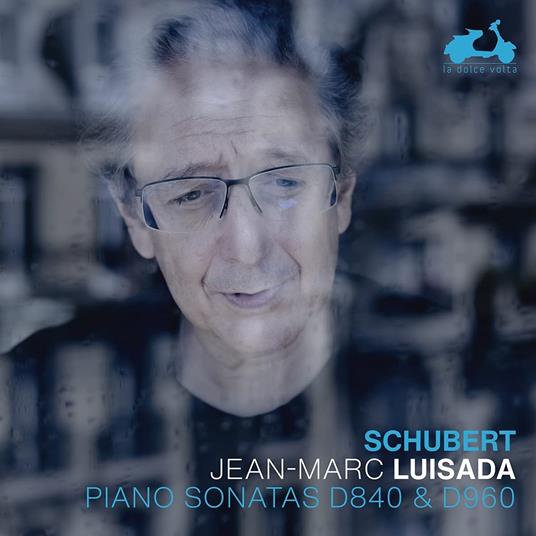 Piano Sonatas D840 & D960 - CD Audio di Franz Schubert,Jean-Marc Luisada