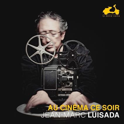 Au Cinéma Ce Soir - CD Audio di Jean-Marc Luisada