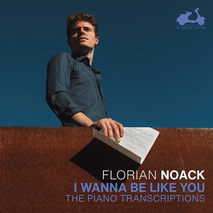 I Wanna Be Like You - CD Audio di Johann Sebastian Bach,Florian Noack