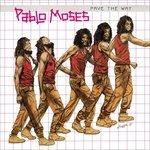 Pave the Way - CD Audio di Pablo Moses