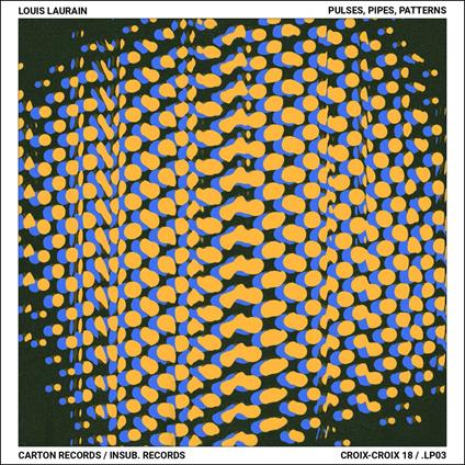 Pulses Pipes Patterns - CD Audio di Louis Laurain