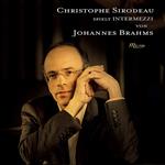 Christophe Sirodeau: Spiel Intermezzi Von Brahms
