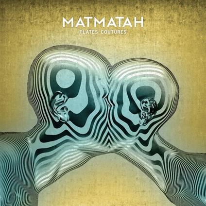 Plates Coutures - CD Audio di Matmatah