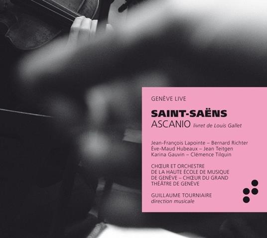 Ascanio - CD Audio di Camille Saint-Saëns,Guillaume Tourniarie