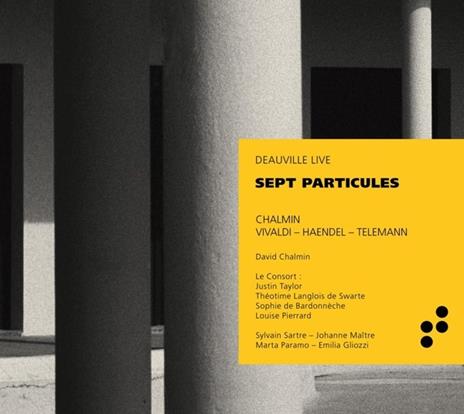 Sept Particules - CD Audio di David Chalmin