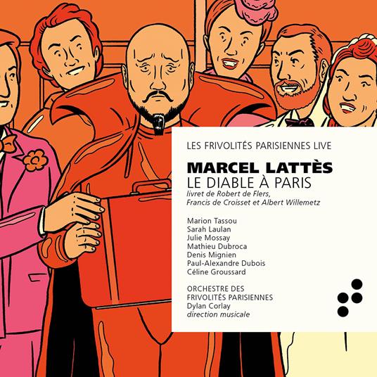 Marcel Lattis. Le Diable A Paris - CD Audio di Orchestre Des Frivolites Parisiennes-Dylan Corlay-Sarah Laul