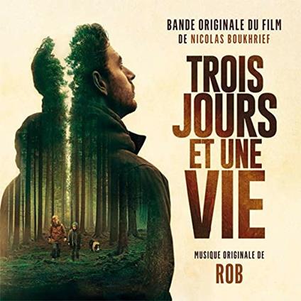 Trois Jours Et Une Vie (Three Days & A Life) (Colonna Sonora) - CD Audio di Rob