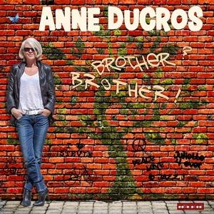Brother Brother! - CD Audio di Anne Ducros