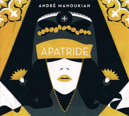 Apatride - CD Audio di André Manoukian