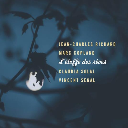 L'étoffe des rêves - CD Audio di Jean-Charles Richard