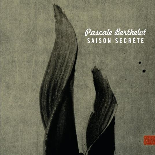 Saison Secrete - CD Audio di Pascale Berthelot