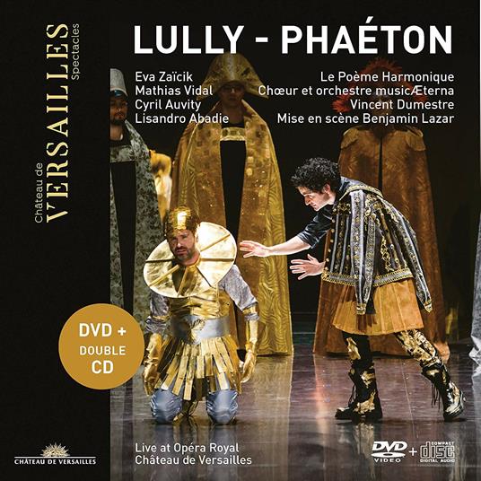 Phaeton - CD Audio + DVD di Jean-Baptiste Lully,Musica Aeterna,Le Poeme Harmonique,Vincent Dumestre,Eva Zaicik,Mathias Vidal,Lisandro Abadie